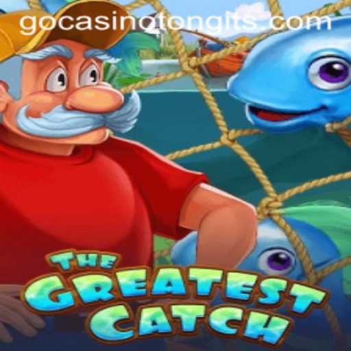 Discovering TheGreatestCatch at Tongits Go Casino